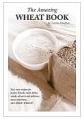 The Amazing Wheat Book